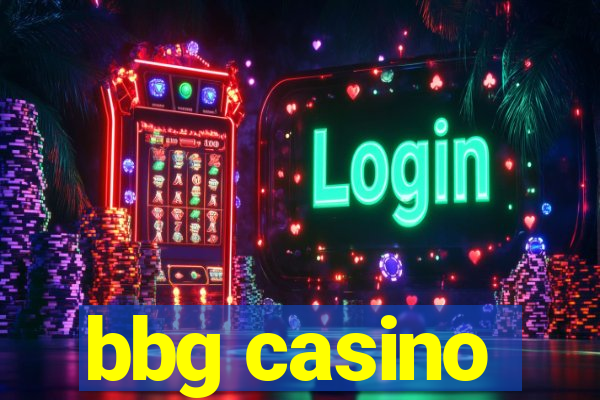 bbg casino